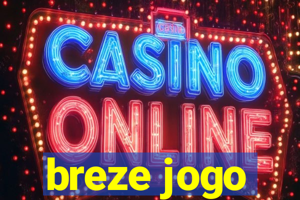 breze jogo